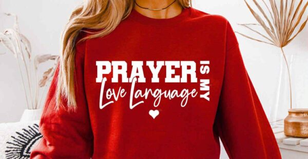Prayer Is My Love Language